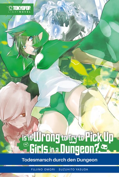 Is it Wrong to Try to Pick Up Girls in a Dungeon? – Light Novel, Band 05