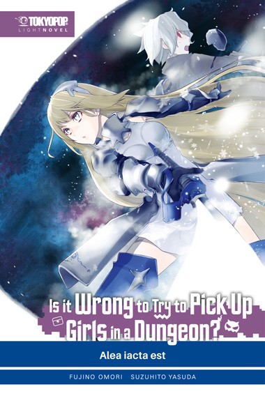 Is it Wrong to Try to Pick Up Girls in a Dungeon? – Light Novel, Band 03
